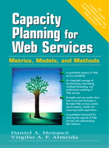 Capacity Planning for Web Services: Metrics, Models, and Methods