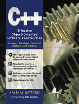 C++: Effective Object-Oriented Software Construction: Concepts, Practices, Industrial Strategies and Practices, 2nd Edition