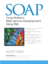 SOAP: Cross Platform Web Service Development Using XML