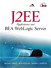 J2EE Applications and BEA WebLogic Server