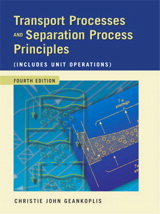 Transport Processes and Separation Process Principles (Includes Unit Operations), 4th Edition