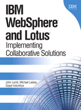 IBM WebSphere and Lotus: Implementing Collaborative Solutions
