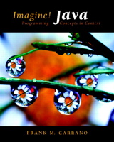 Imagine! Java: Programming Concepts in Context