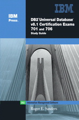 DB2® Universal Database V8.1 Certification Exams 701 and 706 Study Guide