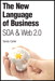 New Language of Business, The: SOA & Web 2.0