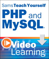 Sams Teach Yourself PHP and MySQL Video Learning, Video Download