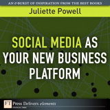 Social Media as Your New Business Platform