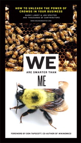 We Are Smarter Than Me: How to Unleash the Power of Crowds in Your Business (paperback)