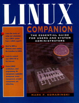 LINUX Companion: The Essential Guide for Users and System Administrators
