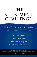 Retirement Challenge, The: Will You Sink or Swim?: A Complete, Do-It-Yourself Toolkit to Navigate Your Financial Future