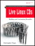 Live Linux CDs: Building and Customizing Bootables