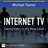 Internet TV: Taking Video to the Next Level