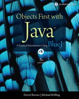 Objects First with Java: A Practical Introduction Using BlueJ, 5th Edition