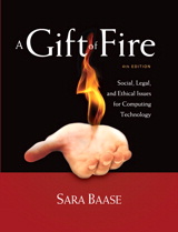 Gift of Fire, A: Social, Legal, and Ethical Issues for Computing Technology, 4th Edition