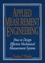 Applied Measurement Engineering: How to Design Effective Mechanical Measurement Systems