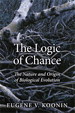 Logic of Chance, The: The Nature and Origin of Biological Evolution