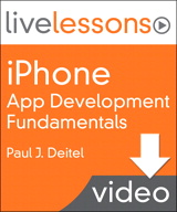 iPhone App Development Fundamentals LiveLessons (Video Training): Lesson 1: Welcome App, Downloadable Version