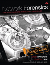 Network Forensics: Tracking Hackers through Cyberspace, Rough Cuts