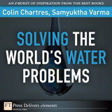 Solving the World's Water Problems