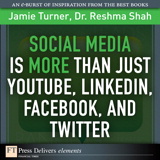 Social Media Is More Than Just YouTube, LinkedIn, Facebook, and Twitter