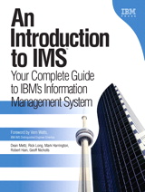 Introduction to IMS, An: Your Complete Guide to IBM's Information Management System (paperback)