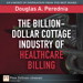Billion Dollar Cottage Industry Of Healthcare Billing The image