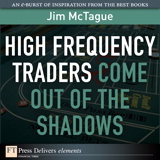 High Frequency Traders Come Out of the Shadows