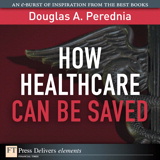 How Healthcare Can be Saved