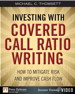  Investing with Covered Call Ratio Writing: How to Mitigate Risk and Improve Cash Flow (Video) 