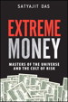 Extreme Money: Masters of the Universe and the Cult of Risk