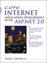 Core Internet Application Development Using ASP.NET 2.0