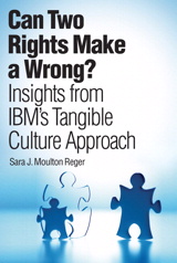 Can Two Rights Make a Wrong?: Insights from IBM's Tangible Culture Approach
