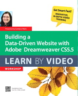Building a Data-Driven Website with Adobe Dreamweaver CS5.5: Learn By Video