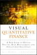 Visual Quantitative Finance: A New Look at Option Pricing, Risk Management, and Structured Securities