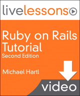 Ruby on Rails 3 LiveLessons: Lesson 9: Updating, Showing, and Deleting Users, Downloadable Video, 2nd Edition