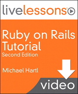Ruby on Rails 3 LiveLessons, Second Edition, Downloadable Video: Lesson 6: Modeling Users, 2nd Edition