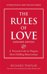 Rules of Love, The: A Personal Code for Happier, More Fulfilling Relationships, Expanded Edition
