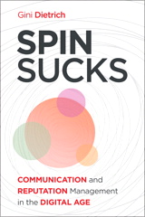 Spin Sucks: Communication and Reputation Management in the Digital Age
