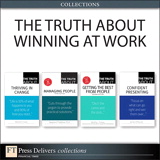 The Truth About Winning at Work (Collection), 2nd Edition