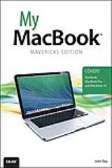 My MacBook (covers OS X Mavericks on MacBook, MacBook Pro, and MacBook Air), 4th Edition