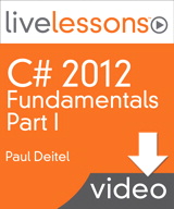 C# 2012 Fundamentals LiveLessons Parts I, II, III, and IV (Video Training): Part I, Lesson 1: Test-Driving a C# Application, Downloadable Version
