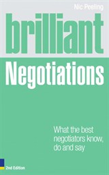 Brilliant Negotiations: What the best Negotiators Know, Do and Say, 2nd Edition