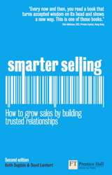 Smarter Selling: How to grow sales by building trusted relationships, 2nd Edition