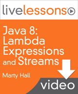 Java 8: Lambda Expressions and Streams LiveLessons (Video Training), Downloadable Video