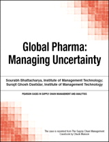 Global Pharma: Managing Uncertainty