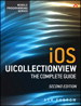 iOS UICollectionView: The Complete Guide, 2nd Edition