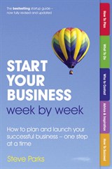 Start Your Business Week by Week:, 2nd Edition