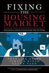Fixing the Housing Market: Financial Innovations for the Future (paperback)