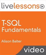 T-SQL Fundamentals LiveLessons (Video Training)