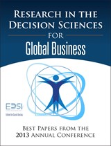 Research in the Decision Sciences for Global Business: Best Papers from the 2013 Annual Conference